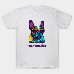 French Bulldog Frenchie Dog Dad Father's Day Gift T-Shirt